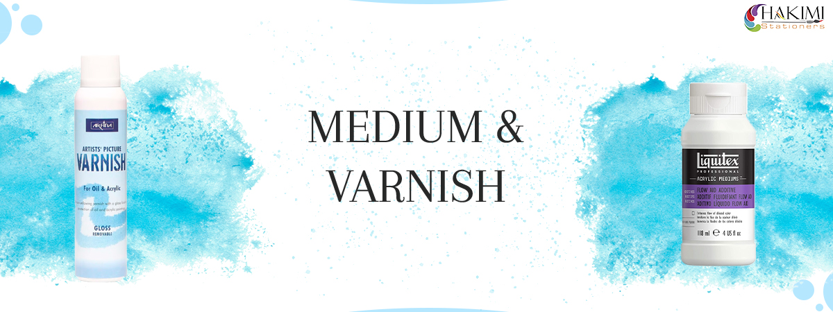 Medium & Varnish